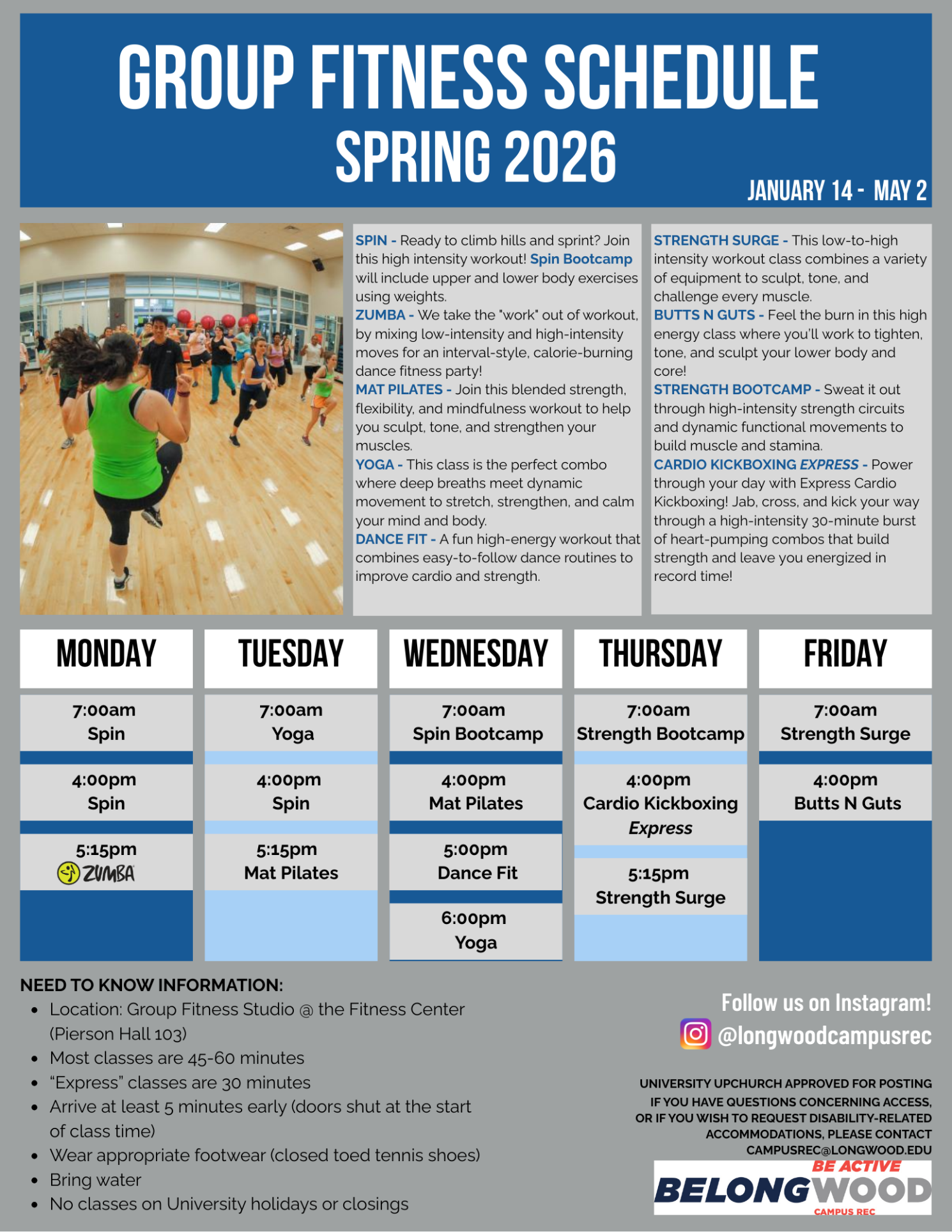 Flyer titled “Group Fitness Schedule Spring 2026,” dated January 14–May 2. Includes class descriptions and a weekly schedule for Monday through Friday. Photo shows a group fitness class exercising in a gym studio. Footer lists location and details plus Instagram handle @longwoodcampusrec and Belong Longwood Campus Rec logo.